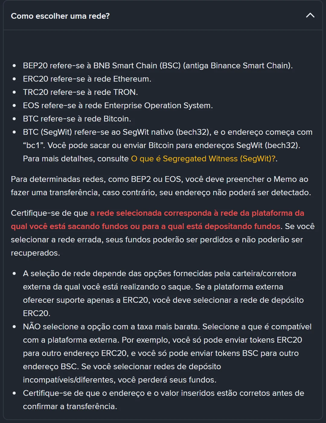 Trecho da central de ajuda da Binance em português explicando que BEP20 é a BNB Smart Chain, ERC20 é a rede Ethereum e TRC20 é a TRON, com o aviso em vermelho de que a rede selecionada deve corresponder à da plataforma de origem e a orientação de não escolher a opção com a taxa mais barata