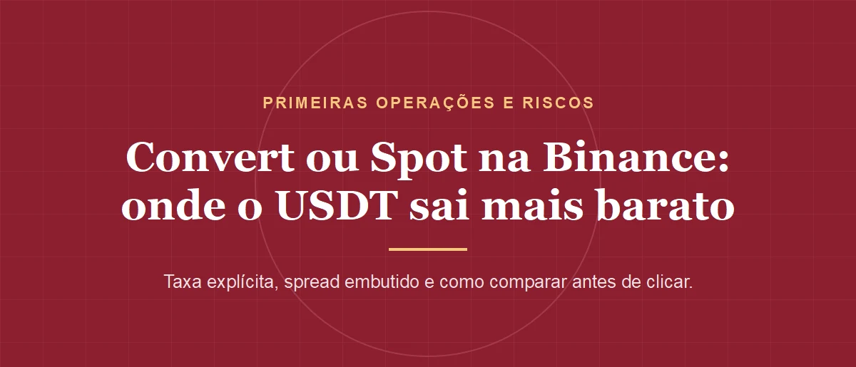 Convert ou Spot: onde comprar USDT sai mais barato