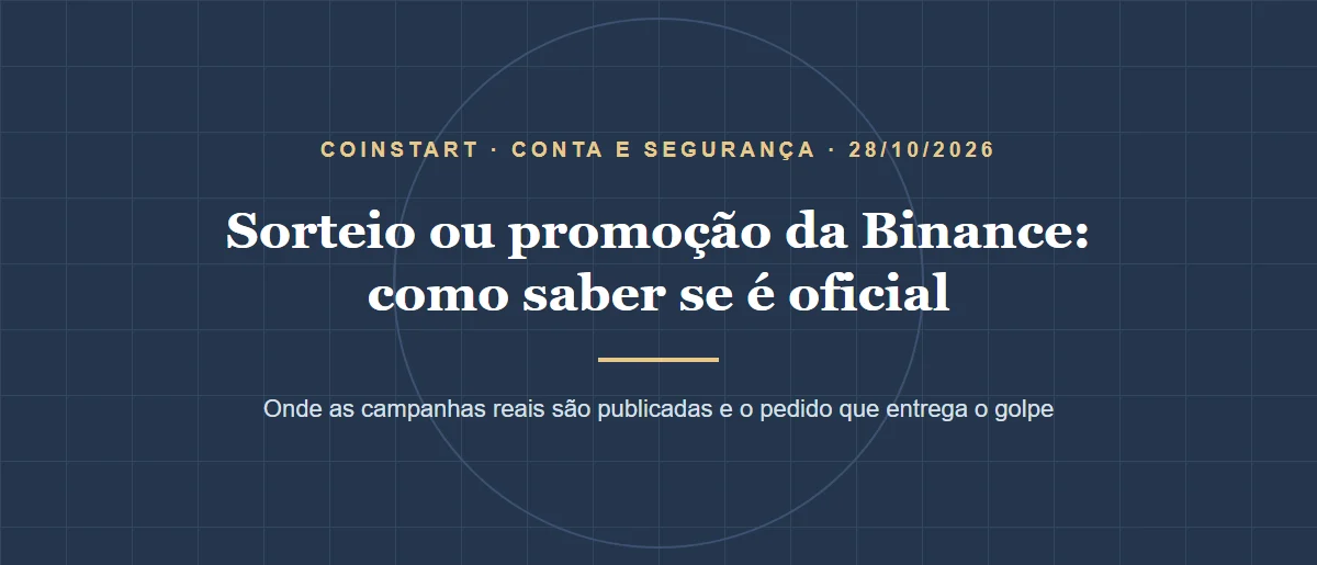Sorteio ou promoção da Binance: como checar se a campanha é oficial antes de pagar