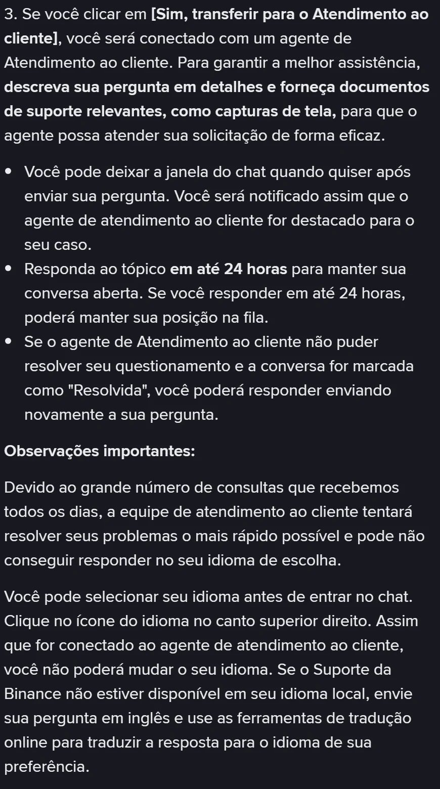 Texto oficial em português com as regras do atendimento: descrever a dúvida em detalhes e enviar capturas de tela, responder ao tópico em até 24 horas para manter a posição na fila e escolher o idioma antes de entrar no chat